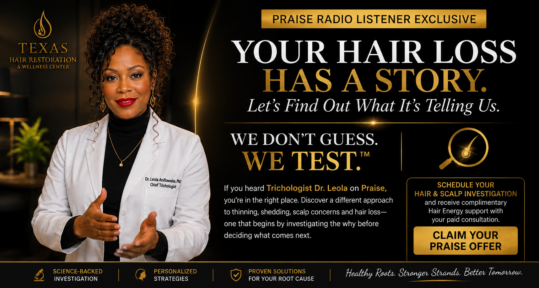 Praise Radio Listener Exclusive — Trichologist Dr. Leola Anifowoshe, PhD. Your hair loss has a story. Let's find out what it's telling us.